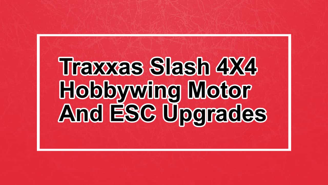 Hobbywing Motor and ESC For The Traxxas Slash feature image