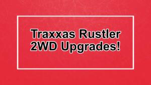 Traxxas Rustler 2WD Upgrades in 2025 - RC Tech Tips